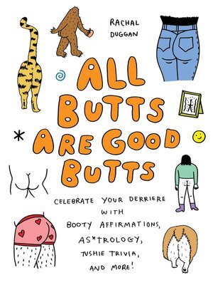 cover image of All Butts Are Good Butts